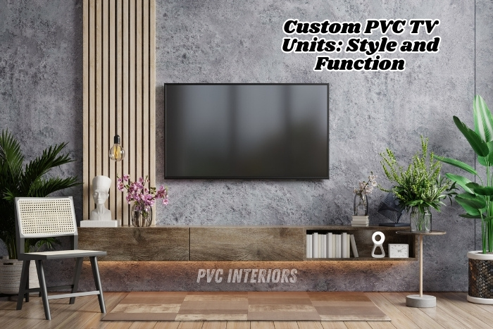 PVC TV unit with a blend of style and function, featuring sleek design and modern decor elements by PVC Interiors